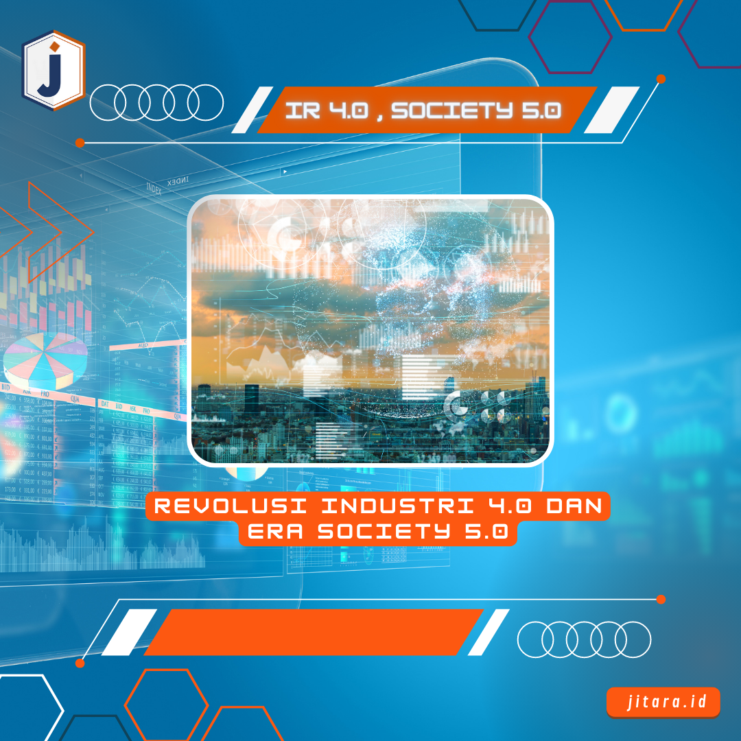 Revolusi Industri 4.0 dan Era Society 5.0